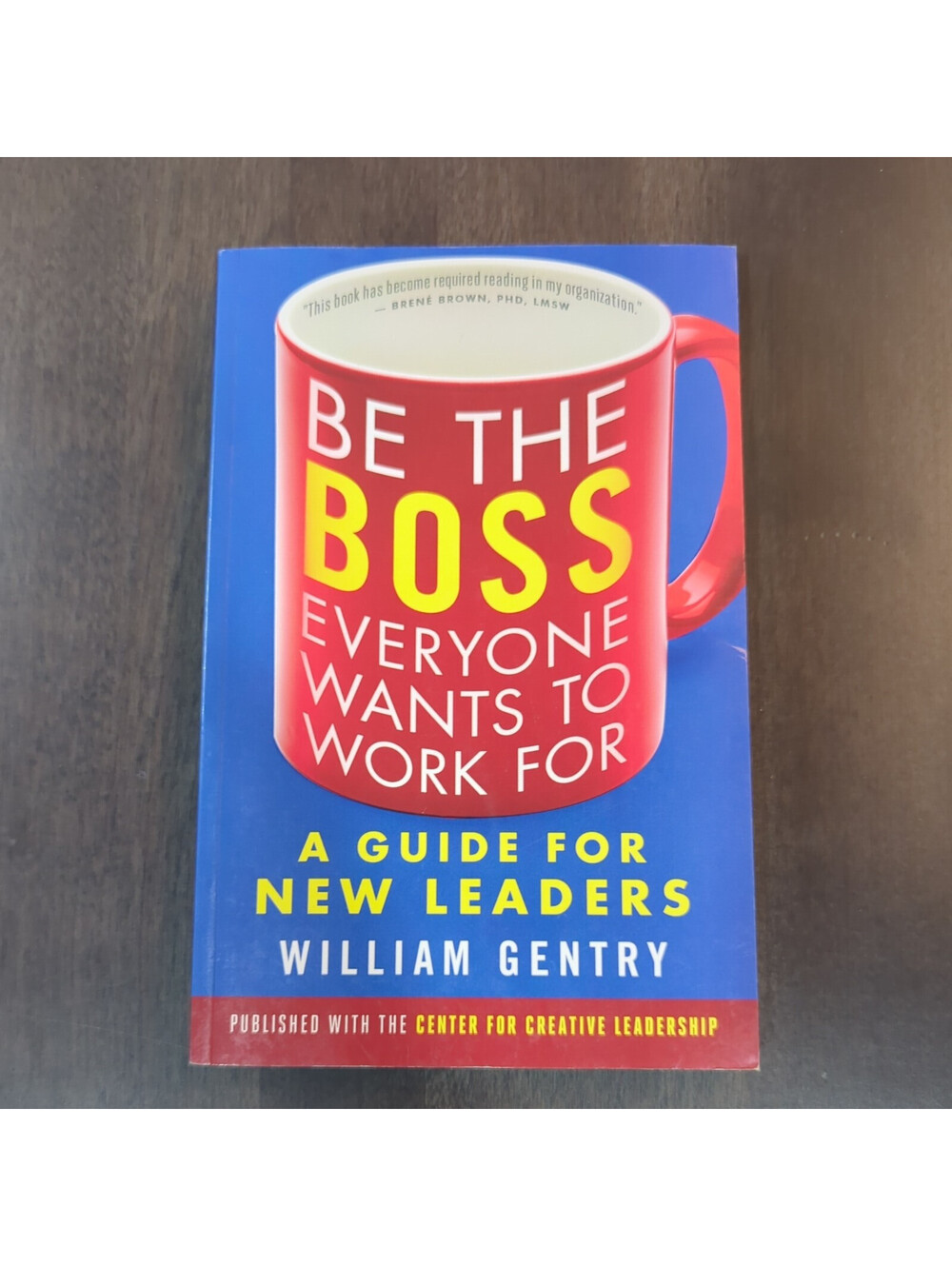 Be the Boss Everyone Wants to Work For: A Guide for New Leaders - Like New